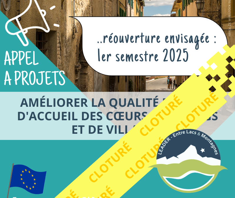 APPEL A PROJET LEADER – Améliorer la qualité de vie et d’accueil des cœurs de bourgs et de villages